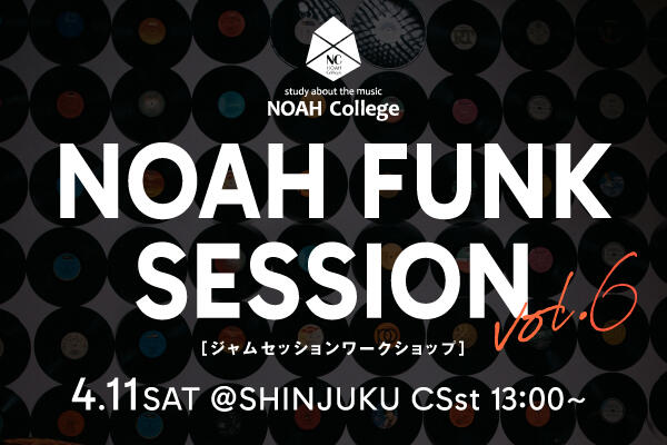 NOAH FUNK SESSION Vol.6